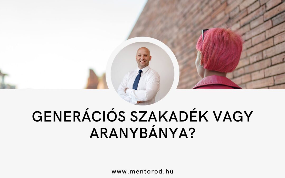 Generációs szakadék vagy aranybánya